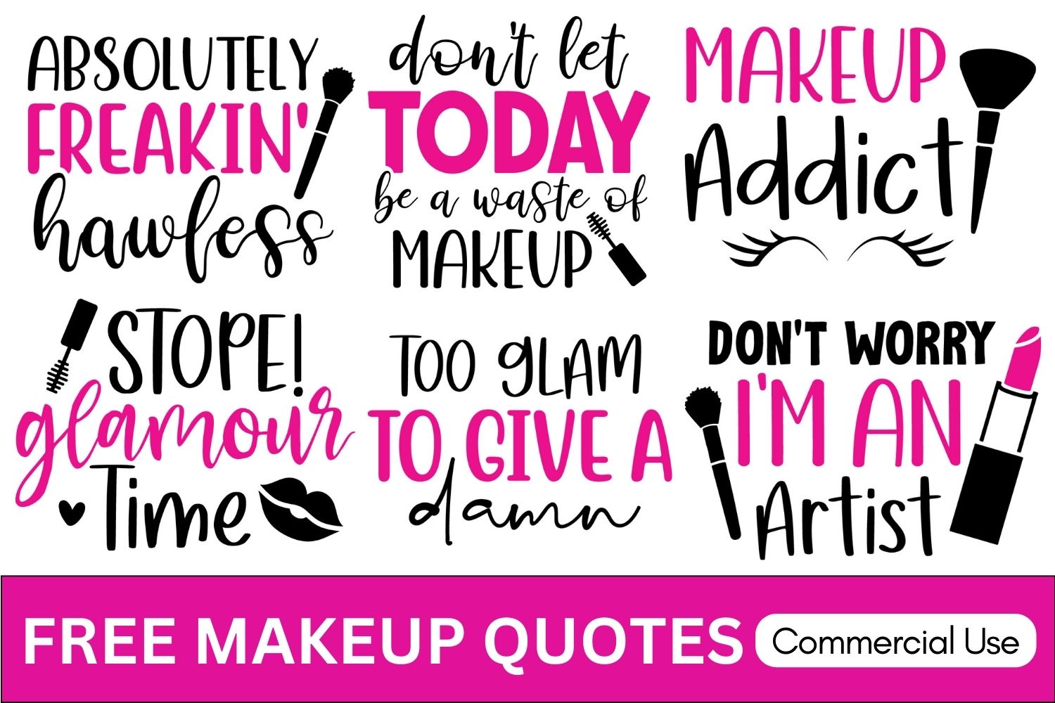 Makeup quotes & sayings, Makeup Quotes SVG Bundle, Makeup SVG, Beauty svg, Cosmetics, Mascara, Lipstick, Makeup Artist,Eyelashes ,eye, eyebrows,Beauty Svg,Cricut file, Printable file, Vector file, Silhouette, Clipart,Svg Cut Files, cricut, download, free