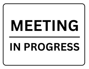 Meeting in Progress Sign Printable template