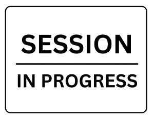 Session in Progress Sign printable template