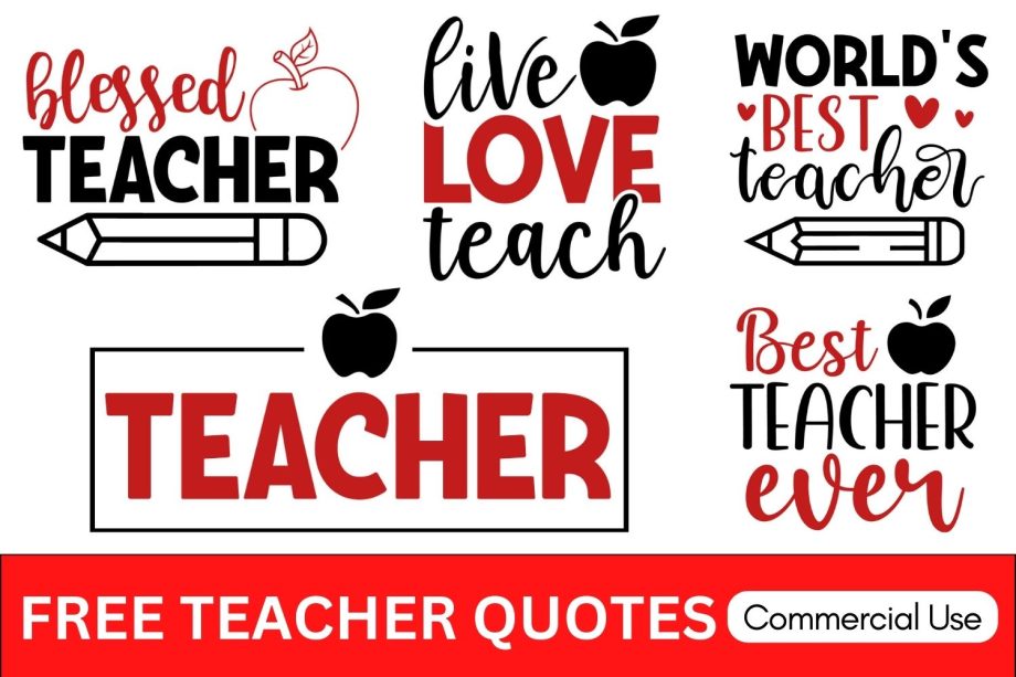 Teacher Quotes & Sayings: FREE Cricut SVG Templates