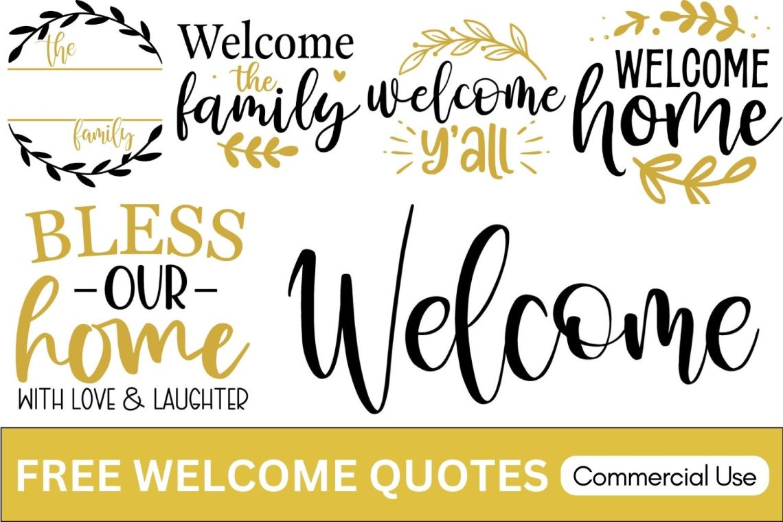 Welcome Quotes & Sayings: FREE Cricut SVG Templates