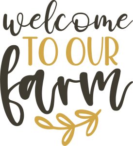 Welcome to our farm, Farmhouse quotes & sayings, Farmhouse SVG Bundle, Farm Animal, Rustic, Farmlife, Cricut file, Printable file, Vector file, Silhouette, Clipart, Farm Signs,Svg Cut Files, cricut, download, free