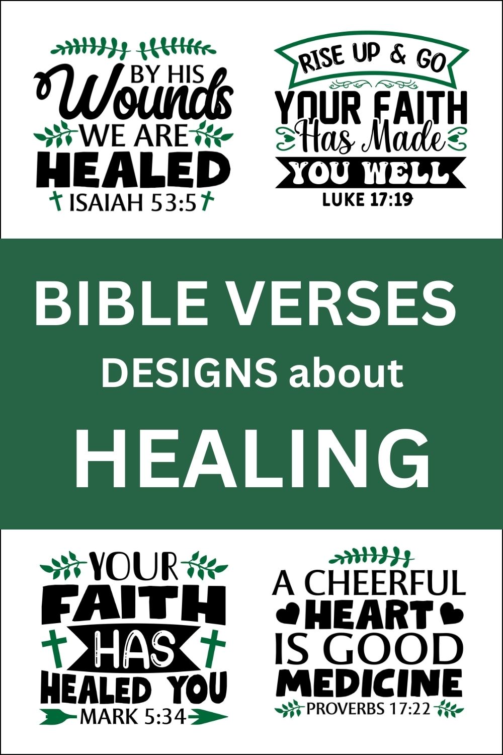 Free printable bundle of Bible Verses about healing, scripture passages, Cricut designs, DIY patterns, svg files, templates, clip art, stencils, silhouette, embroidery, cut files, design space, vector, crafts, laser cutting, and DIY crafts.