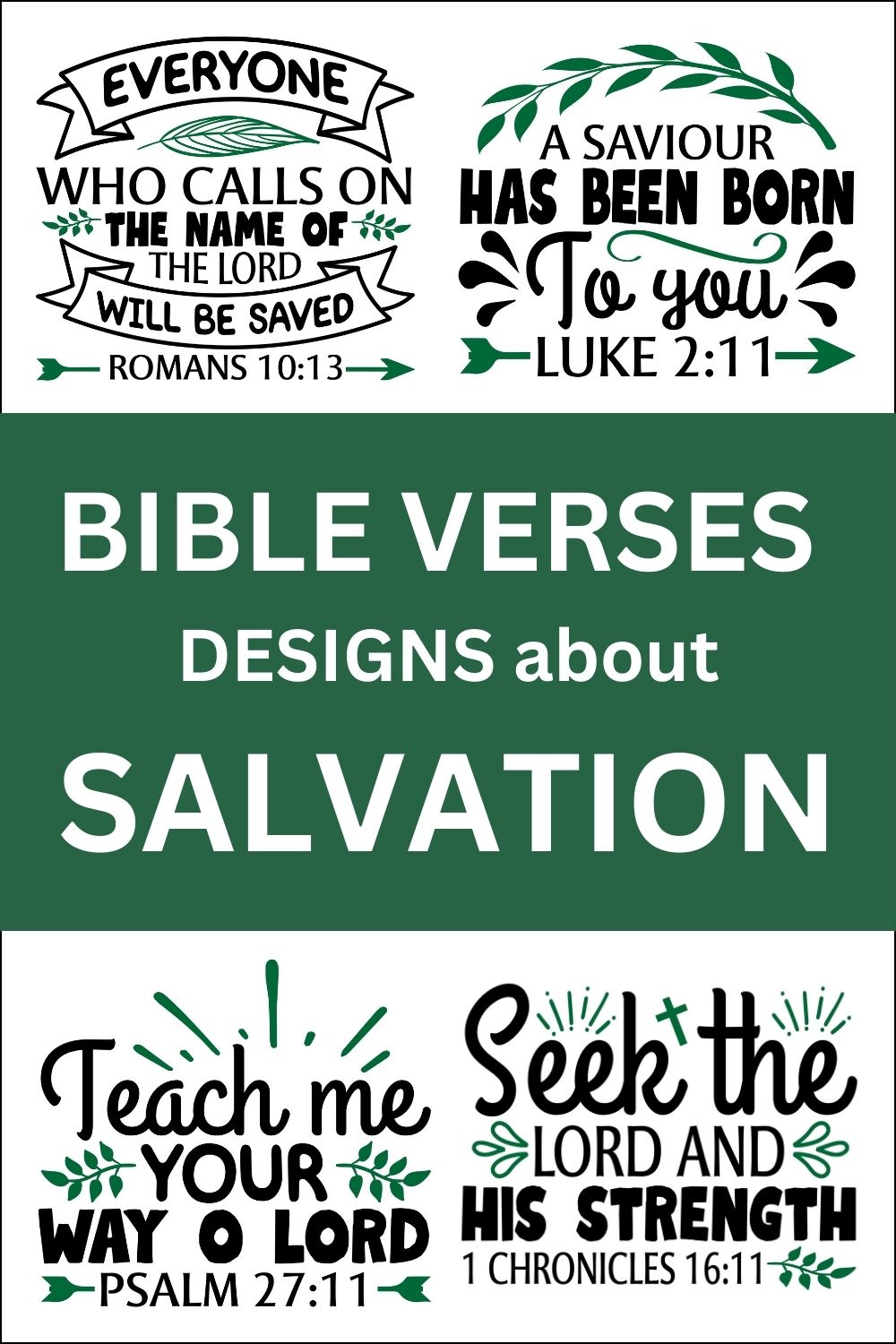 Free printable bundle of Bible Verses about Salvation, scripture passages, Cricut designs, DIY patterns, svg files, templates, clip art, stencils, silhouette, embroidery, cut files, design space, vector, crafts, laser cutting, and DIY crafts.