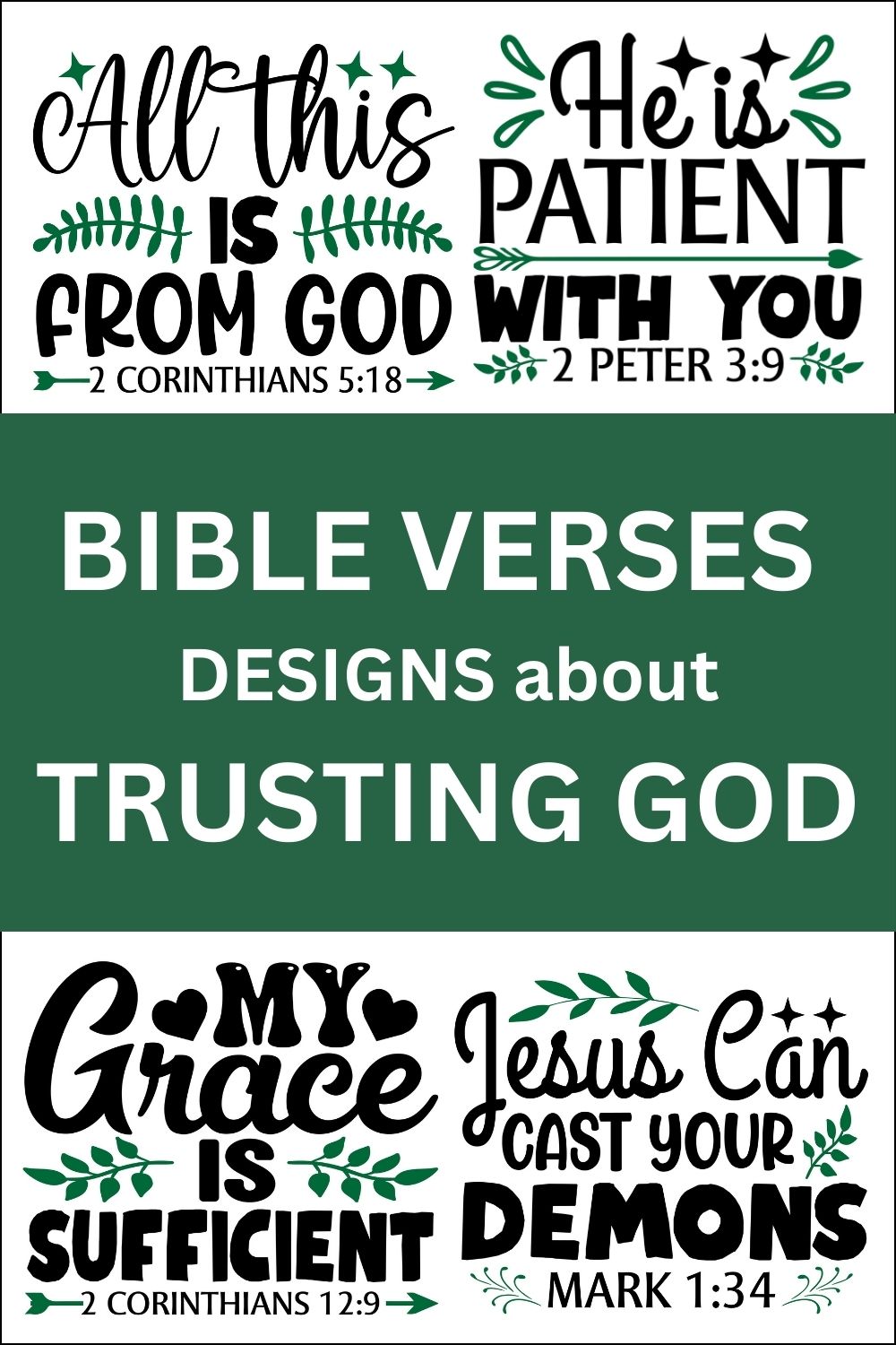Free printable bundle of Bible Verses about Trusting God, scripture passages, Cricut designs, DIY patterns, svg files, templates, clip art, stencils, silhouette, embroidery, cut files, design space, vector, crafts, laser cutting, and DIY crafts.