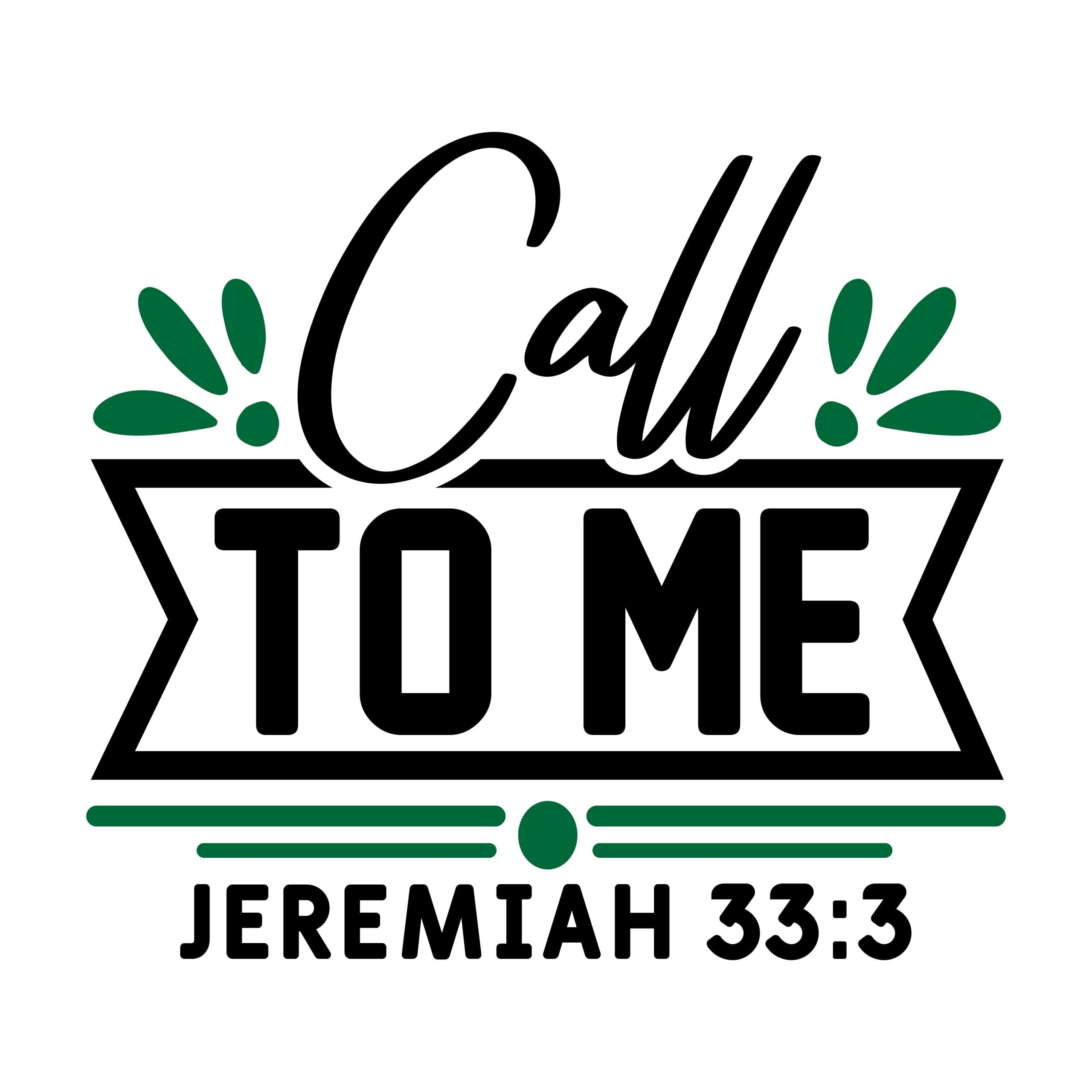 Call to me Jeremiah 33:3, bible verses, scripture verses, svg files, passages, sayings, cricut designs, silhouette, embroidery, bundle, free cut files, design space, vector