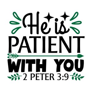 he is patient with you 2 peter 3:9, bible verses, scripture verses, svg files, passages, sayings, cricut designs, silhouette, embroidery, bundle, free cut files, design space, vector