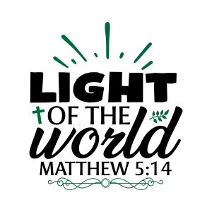 Light of the world, Matthew 5:14, bible verses, scripture verses, svg files, passages, sayings, cricut designs, silhouette, embroidery, bundle, free cut files, design space, vector