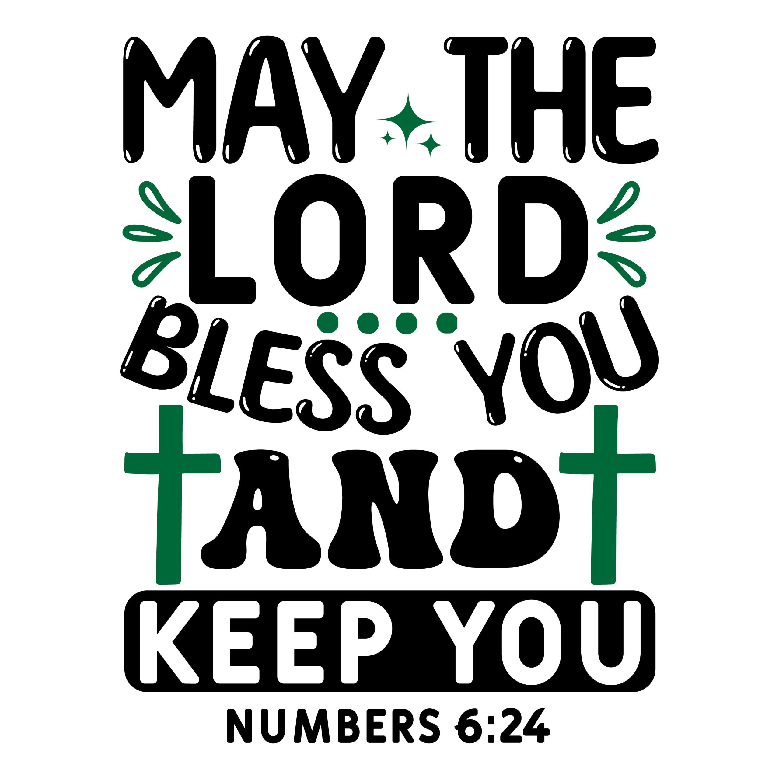 May the lord bless you and keep you Numbers 6:24, bible verses, scripture verses, svg files, passages, sayings, cricut designs, silhouette, embroidery, bundle, free cut files, design space, vector