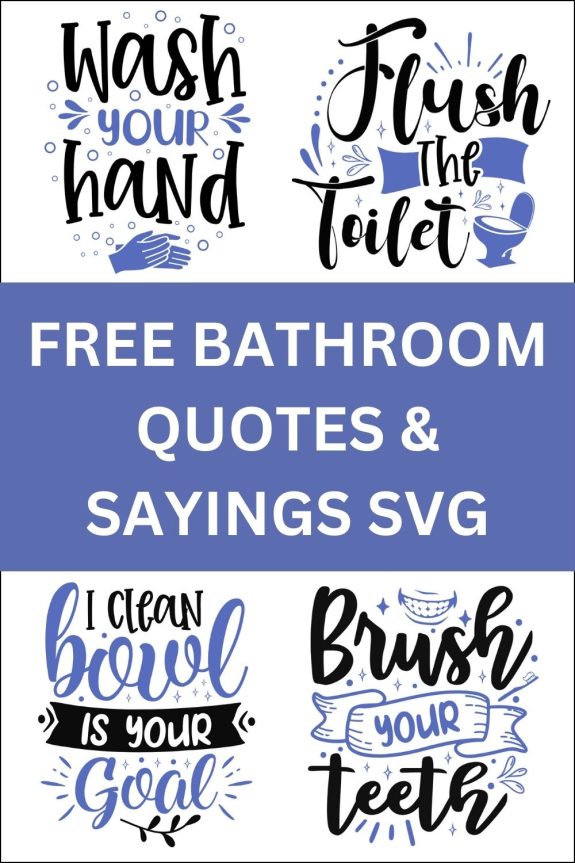 Bathroom Quotes &amp; Sayings: FREE Cricut SVG Templates