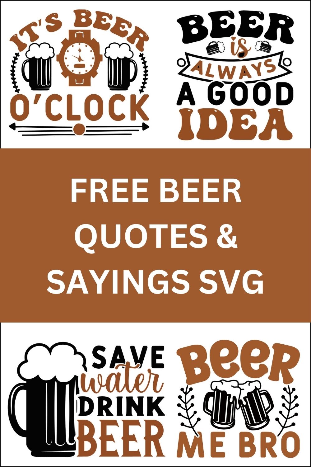 beer quotes, beer sayings, Cricut designs, free, clip art, svg file, template, pattern, stencil, silhouette, cut file, design space, vector, shirt, cup, DIY crafts and projects, embroidery.