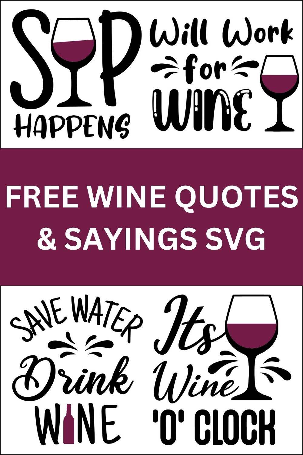 Wine Sayings and Quotes SVG cricut silhouette laser cut scroll saw layered vector free download