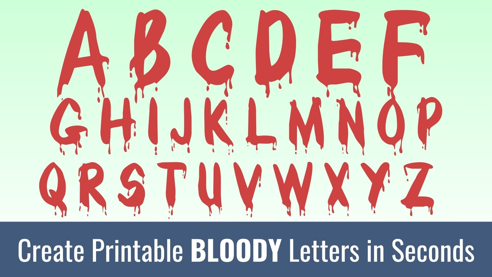 Printable bloody Letters: Free Alphabet Font and Letter Templates