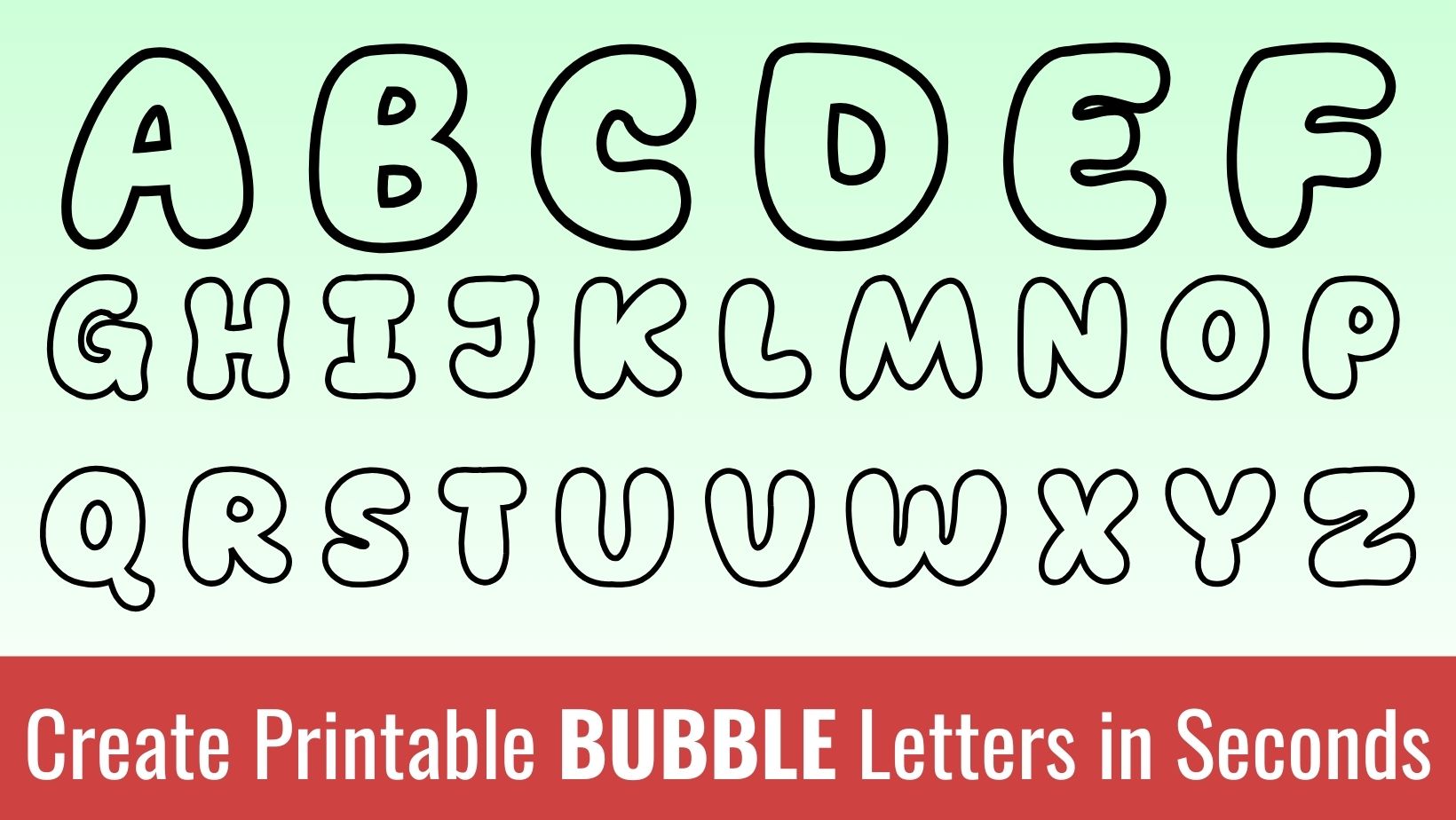 Printable bubble Letters: Free Alphabet Font and Letter Templates