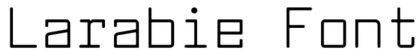 Larabie Font