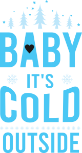 Baby its Cold Outside, Winter SVG , Cold, Winter, Winter quotes and sayings, Cut File Cricut, Download