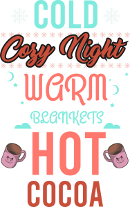 Cold Cozy Night, Winter SVG , Cold, Winter, Winter quotes and sayings, Cut File Cricut, Download