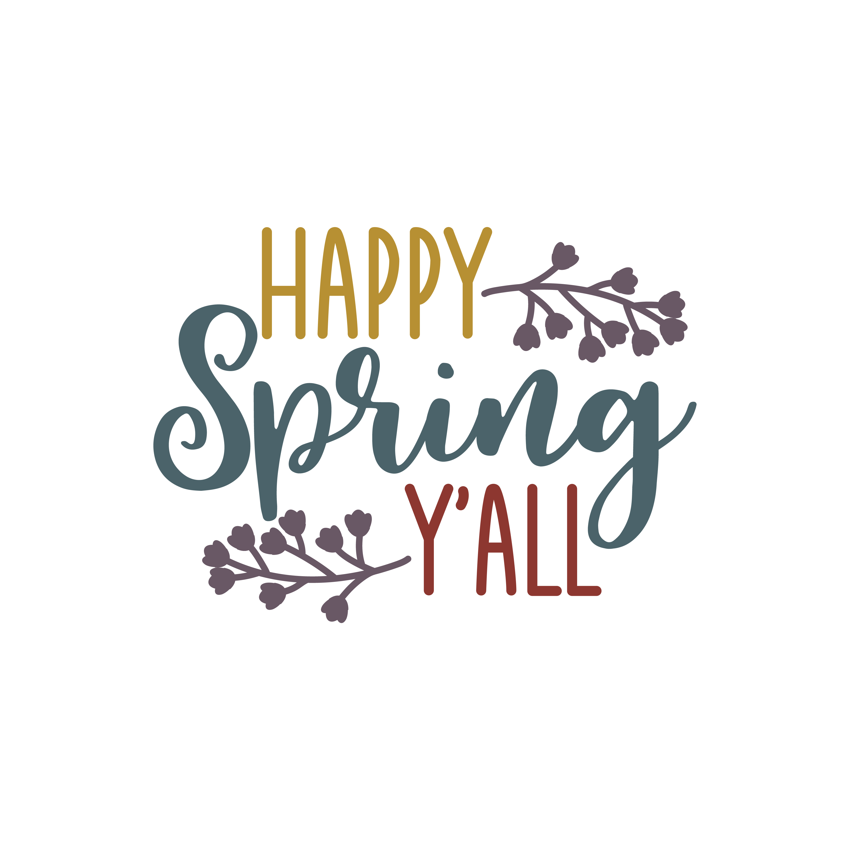 Happy spring y'all, Spring SVG , Spring, March, Spring quotes and sayings, Cut File Cricut, Download