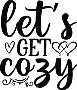 Let's get cozy, Winter SVG , Cold, Winter, Winter quotes and sayings, Cut File Cricut, Download