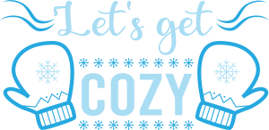 Lets be Cozy, Winter SVG , Cold, Winter, Winter quotes and sayings, Cut File Cricut, Download