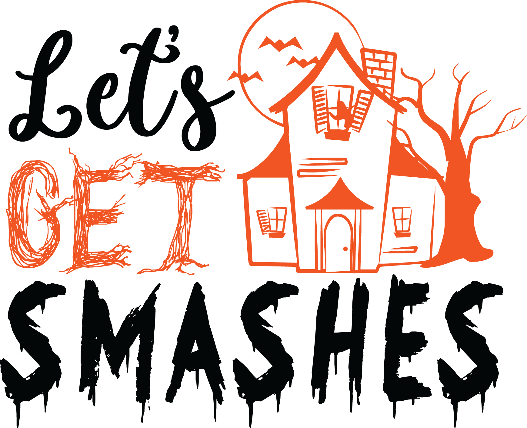 Lets Get Smashes, Halloween SVG , Halloween, Cut File, Instant Download, Commercial use, Silhouette, Clip art, Lucky Clover, cricut designs, svg files, silhouette, holidays, crafts, embroidery, cut files, vector, card stock, glowforge.