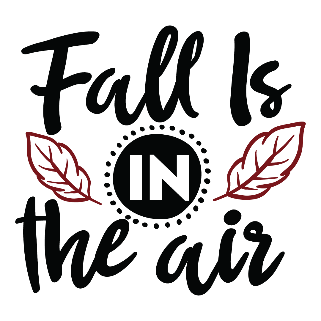 Fall is in the air, Fall and Autumn SVG, Fall and Autumn, Cut File, Instant Download, Commercial use, Silhouette, Clip art, Lucky Clover, cricut designs, svg files, silhouette, holidays, crafts, embroidery, cut files, vector, card stock, glowforge.