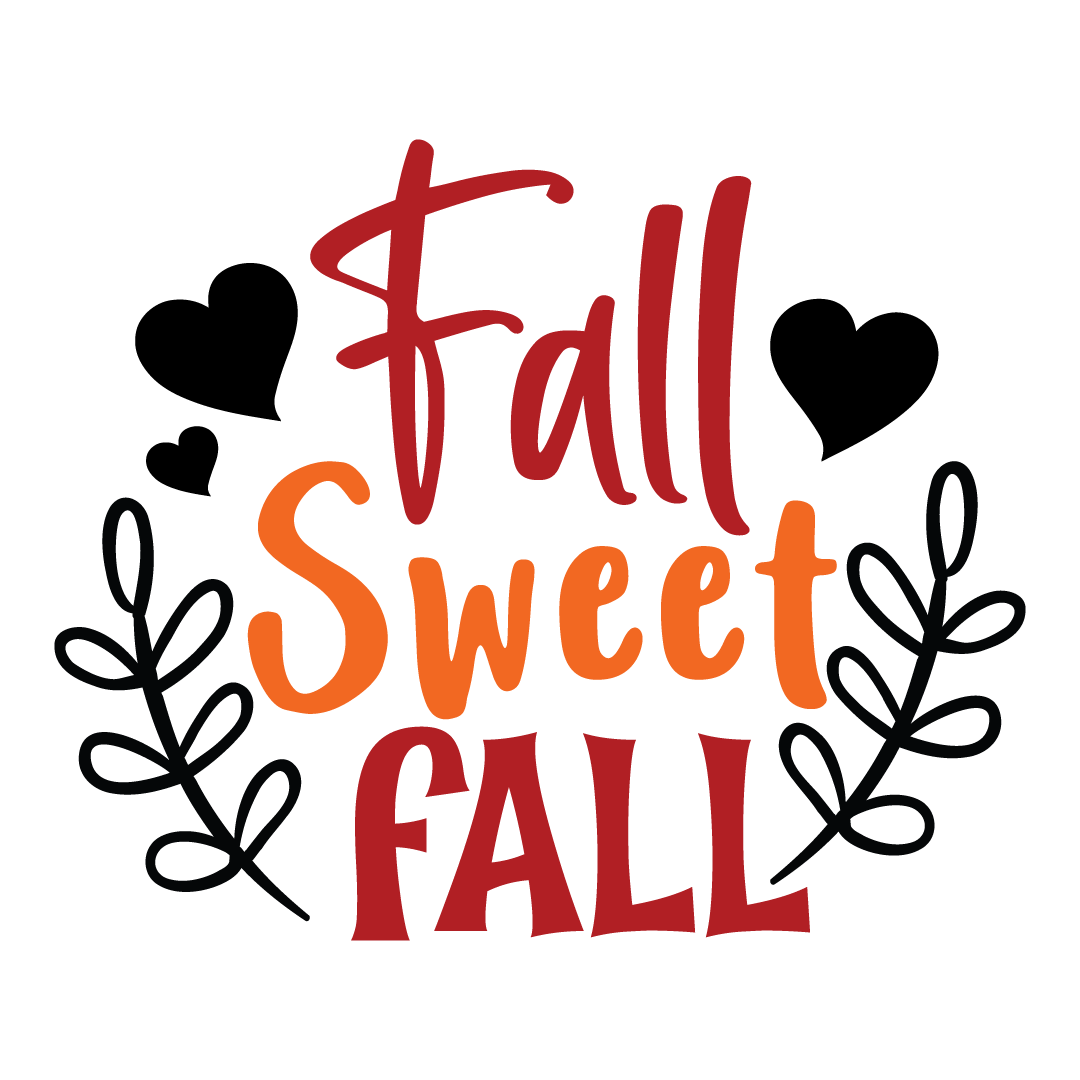 Fall sweet fall, Fall and Autumn SVG, Fall and Autumn, Cut File, Instant Download, Commercial use, Silhouette, Clip art, Lucky Clover, cricut designs, svg files, silhouette, holidays, crafts, embroidery, cut files, vector, card stock, glowforge.