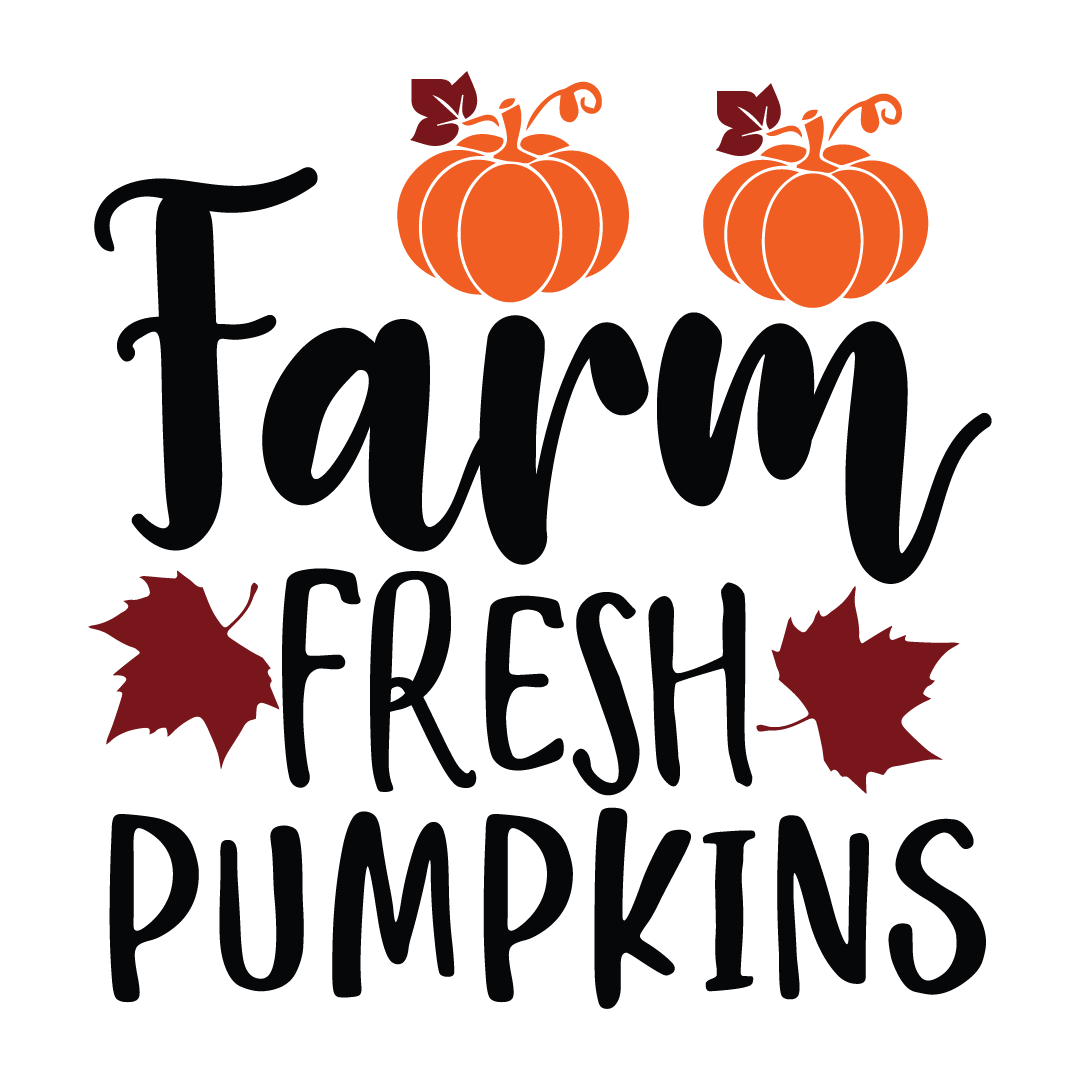 Farm fresh pumpkins, Fall and Autumn SVG, Fall and Autumn, Cut File, Instant Download, Commercial use, Silhouette, Clip art, Lucky Clover, cricut designs, svg files, silhouette, holidays, crafts, embroidery, cut files, vector, card stock, glowforge.