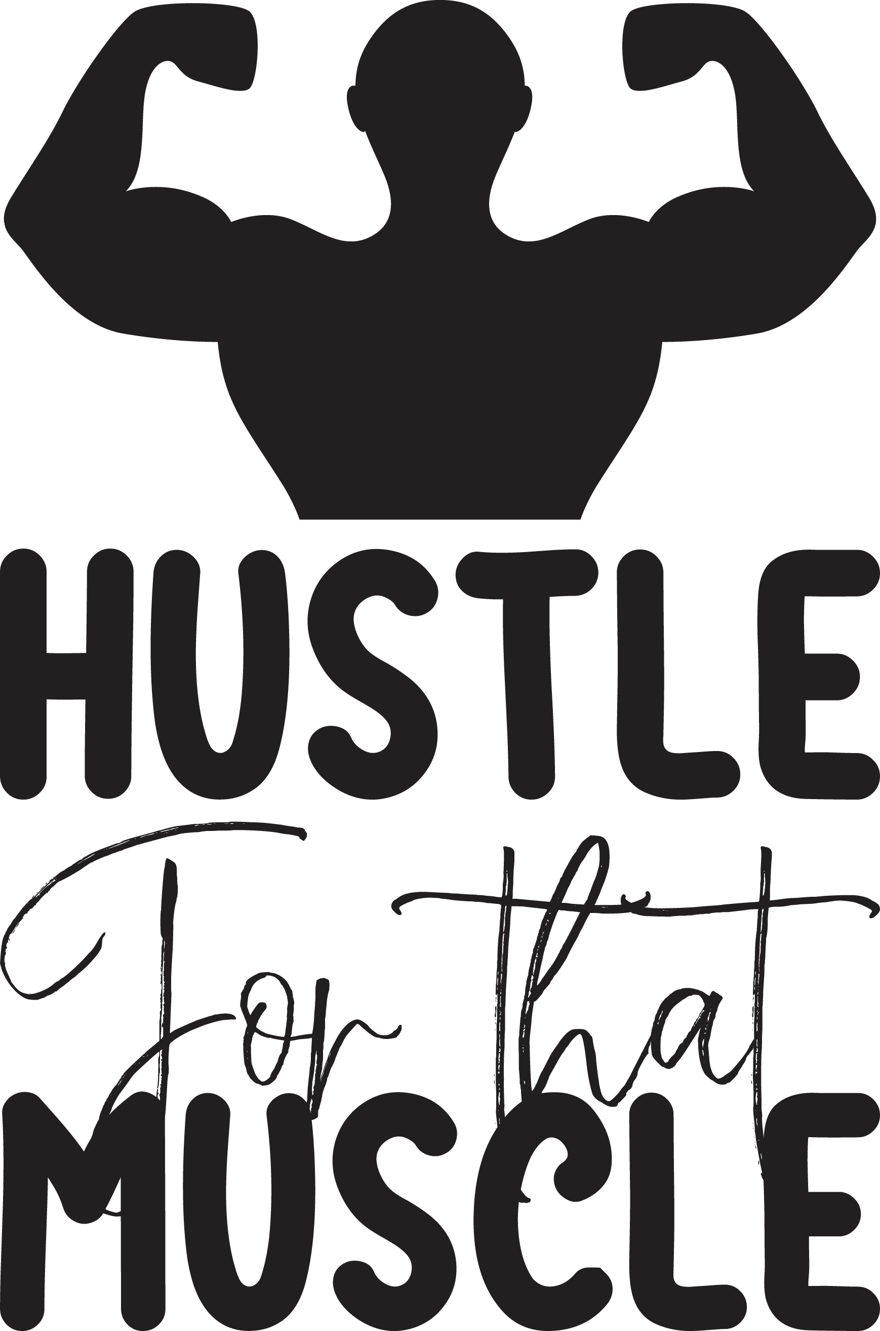 Hustle for that muscle, Gym Workout svg Quotes, Gym Workout Sayings svg, Gym Workout, Cut File, Instant Download, Commercial use, Silhouette, Clip art, Lucky Clover, cricut designs, svg files, silhouette, holidays, crafts, embroidery, cut files, vector, card stock, glowforge.