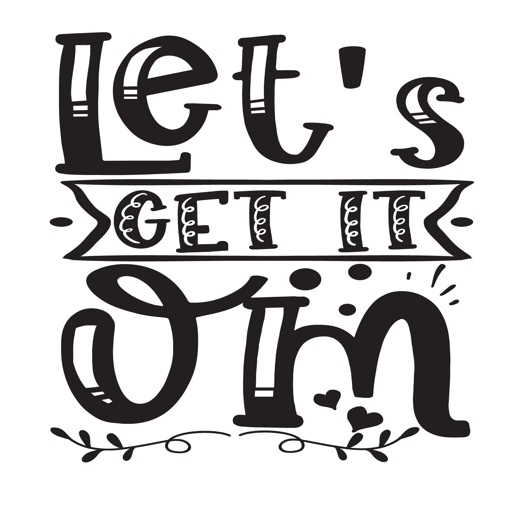 Let's get it om, Funny Yoga svg Quotes, Yoga Sayings svg, Yoga, Cut File, Instant Download, Commercial use, Silhouette, Clip art, Lucky Clover, cricut designs, svg files, silhouette, holidays, crafts, embroidery, cut files, vector, card stock, glowforge.