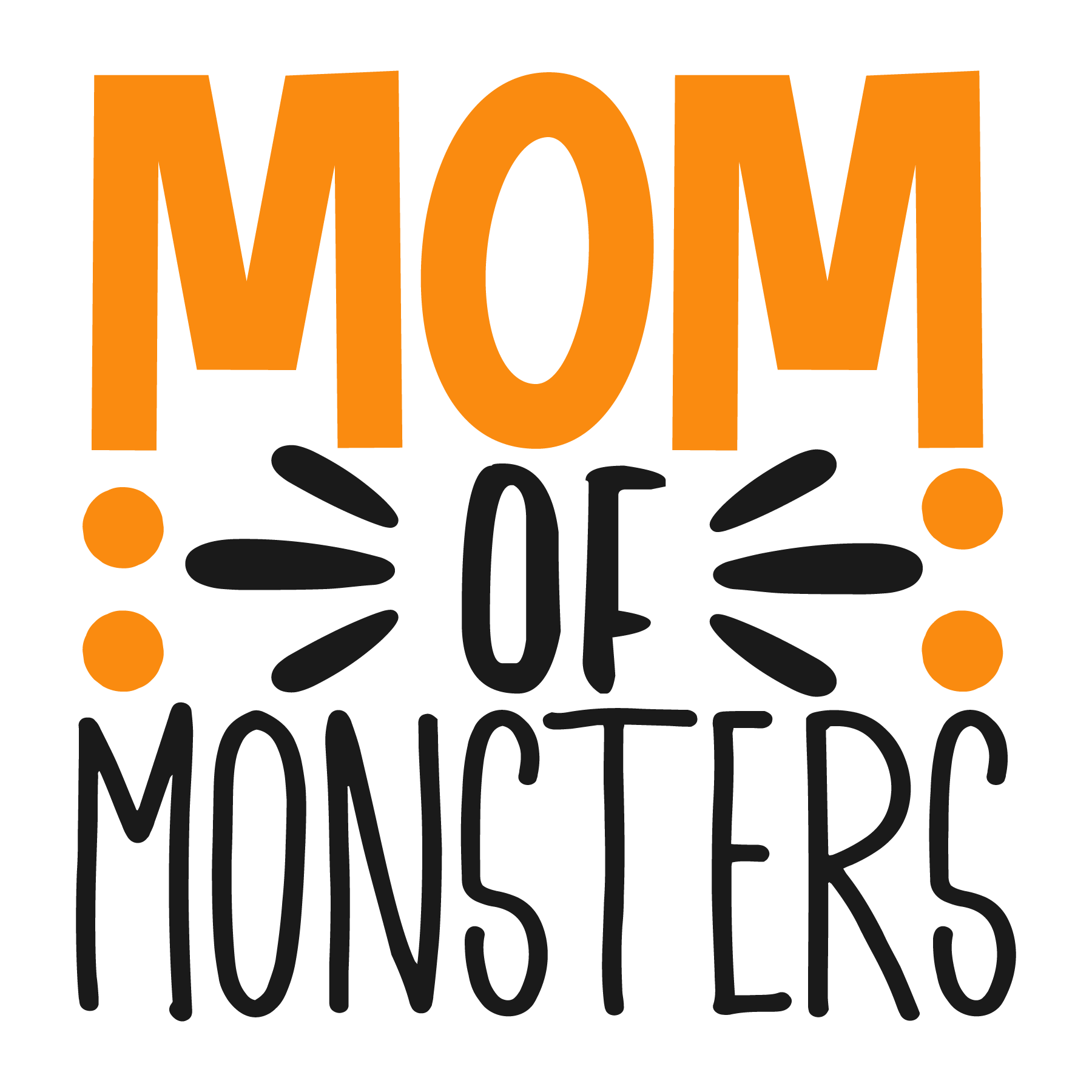 Mom of monsters, Halloween SVG , Halloween, Cut File, Instant Download, Commercial use, Silhouette, Clip art, Lucky Clover, cricut designs, svg files, silhouette, holidays, crafts, embroidery, cut files, vector, card stock, glowforge.