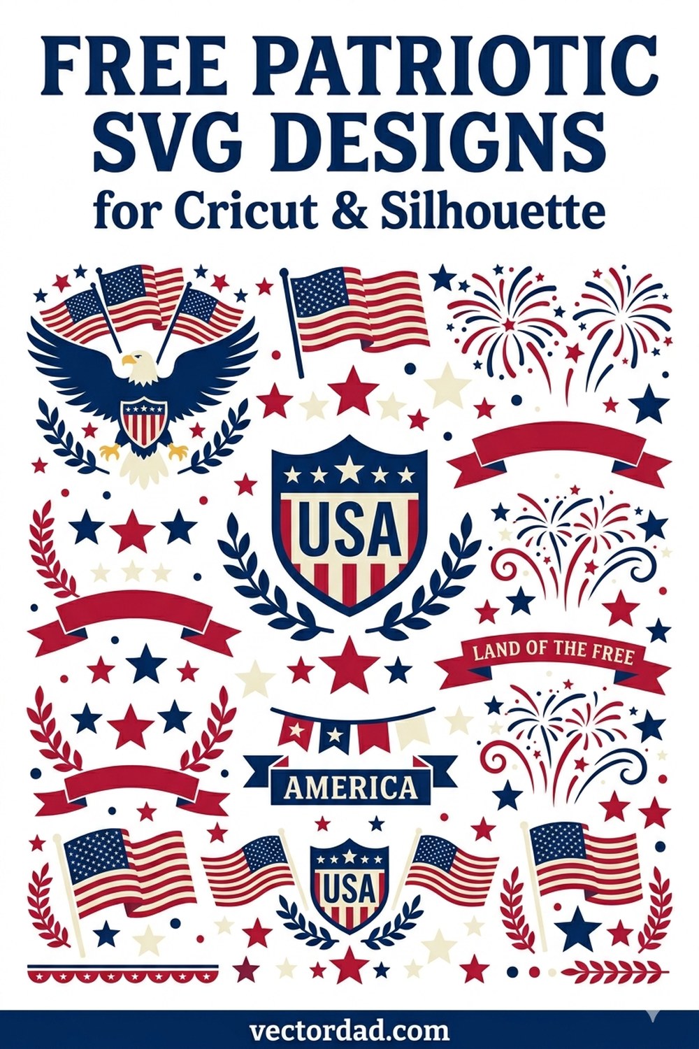 Patriotic SVG designs Pinterest pin - free patriotic cut files for Cricut and Silhouette from VectorDad