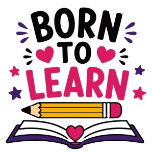 Born to learn Back to School quotes, Back to School sayings, SVG, Cricut crafts, First day of school, Teacher, Kids, T-shirt, Classroom, Free, Download