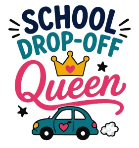 School drop off queen Back to School quotes, Back to School sayings, SVG, Cricut crafts, First day of school, Teacher, Kids, T-shirt, Classroom, Free, Download