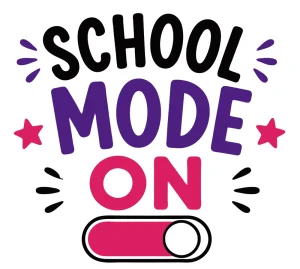 School mode on Back to School quotes, Back to School sayings, SVG, Cricut crafts, First day of school, Teacher, Kids, T-shirt, Classroom, Free, Download