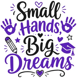 Small hands big dreams, Teacher quotes & sayings, Teacher SVG Bundle, Teacher, School , Teach , Back to School, Teacher Gift, Teacher Shirt, Funny Teacher, kindergarten , preschool svg,Teacher Appreciation, Teacher Heart,Cricut file, Printable file, Vector file, Silhouette, Clipart, Svg Cut Files, cricut, download, free, template