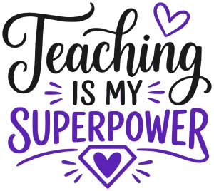 Teaching is my superpower, Teacher quotes & sayings, Teacher SVG Bundle, Teacher, School , Teach , Back to School, Teacher Gift, Teacher Shirt, Funny Teacher, kindergarten , preschool svg,Teacher Appreciation, Teacher Heart,Cricut file, Printable file, Vector file, Silhouette, Clipart, Svg Cut Files, cricut, download, free, template