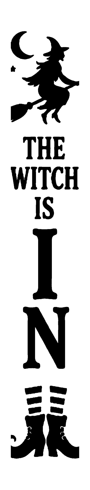 The Witch Is In vertical Halloween porch sign stencil, free printable template