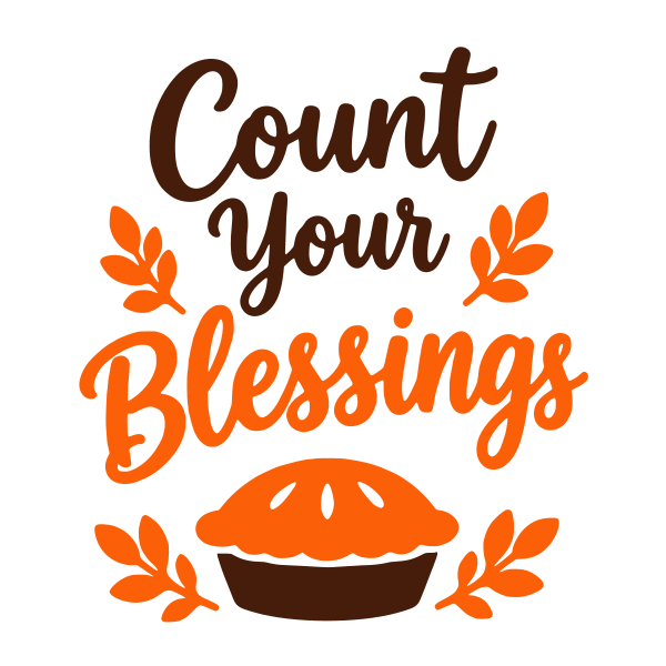 Count Your Blessings Thanksgiving saying SVG, layered Cricut cut file, free Thanksgiving quote design