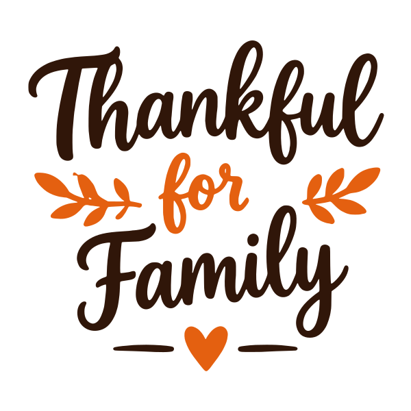 Thankful for Family Thanksgiving saying SVG, layered Cricut cut file, free Thanksgiving quote design