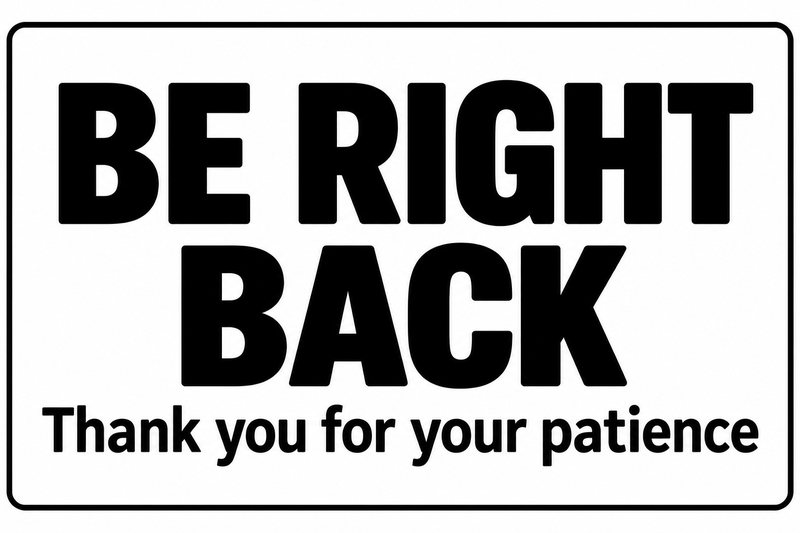 Be Right Back — Minimal — free printable be right back sign