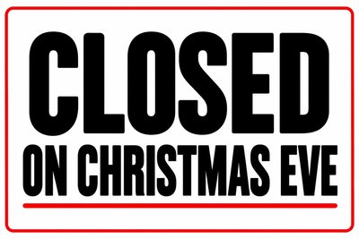Closed Christmas Eve signs β free printable