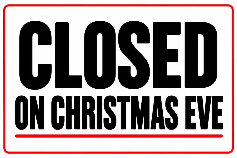 Closed on Christmas Eve — Classic — free printable closed Christmas Eve sign