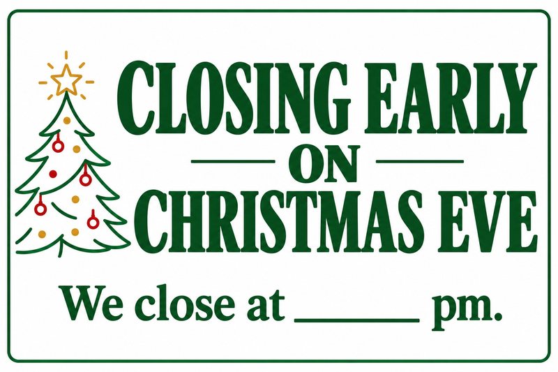 Closing Early on Christmas Eve — free printable closed Christmas Eve sign