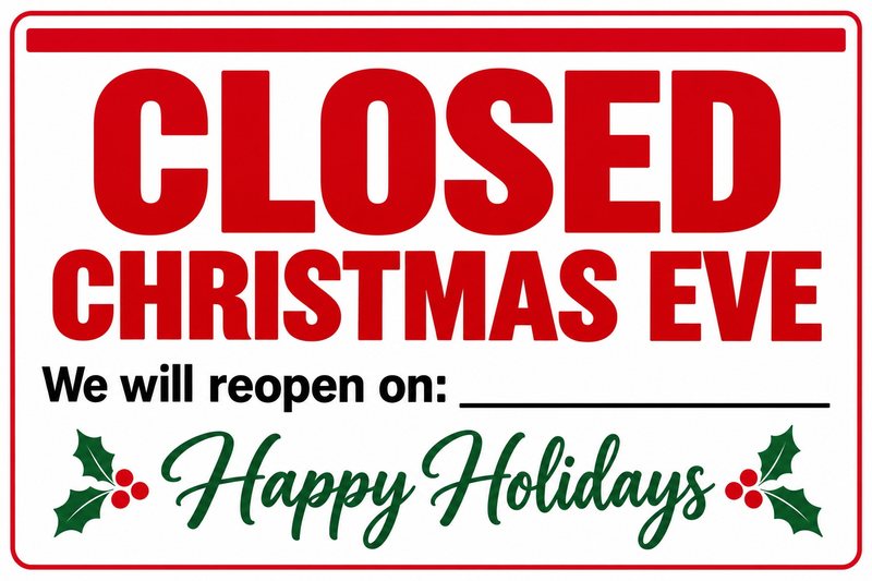 Closed Christmas Eve · We Will Reopen On — free printable closed Christmas Eve sign