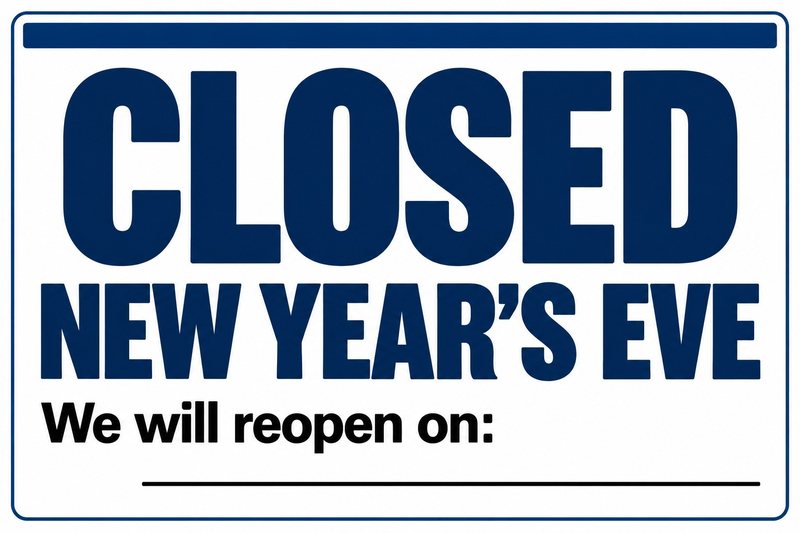 Closed New Year’s Eve · We Will Reopen On — free printable closed New Year’s Eve sign