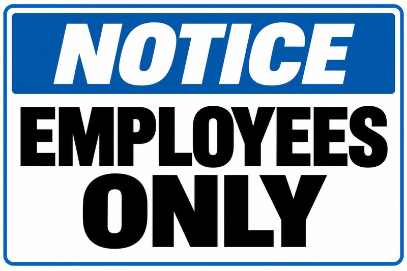 Notice: Employees Only — free printable employees only sign