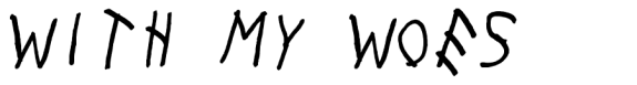 With My Woes Font sample